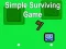 Spil Simpelt overlevelsesspil online Spil Simpelt overlevelsesspil online