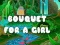 Spil Bouquet til en pige online