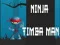 Spil Ninja Timba Mand online