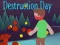 Spil Ødelæggelsesdag online Spil Ødelæggelsesdag online