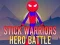 Spil Stick Krigere Hero Battle online