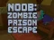 Spil Noob: Zombie Fængselsflugt online