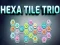 Spil Hexa Flise Trio online Spil Hexa Flise Trio online