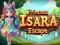 Spil Prinsesse Isara Flugt online