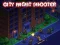 Spil City Night Shooter online