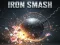 Spil Iron Smash online
