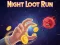 Spil Night Loot Run online