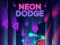 Spil Neon Dodge online