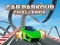 Spil Car Parkour Challenge online