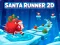 Spil Santa Runner 2D online