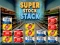 Spil Super Stock Stack online