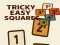 Spil Tricky Easy Squares online