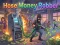 Spil Hose Money Rober online