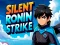 Spil Silent Ronin Strike online