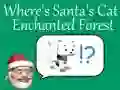 Spil Hvor er julemandens kat: Fortryllet skov online