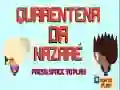 Spil Nazare Karantæne online Spil Nazare Karantæne online