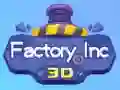 Spil Fabrik Inc 3D online Spil Fabrik Inc 3D online