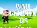 Spil Væggen imellem os online