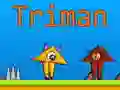 Spil Triman online Spil Triman online