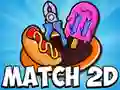 Spil Match 2D online Spil Match 2D online