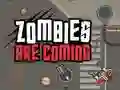 Spil Zombierne kommer online Spil Zombierne kommer online