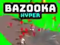 Spil Bazooka Hyper online Spil Bazooka Hyper online