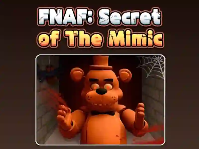 Spil Fnaf Secret Of The Mimic online