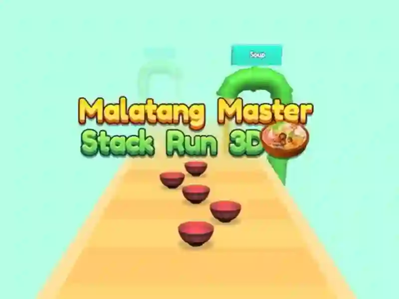 Spil Malatang Master Stack Run 3d online