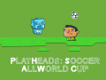 Spil Spil Heads Soccer: Alle Verdensmestre online