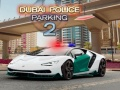 Spil Dubai Politiets Parkering 2 online