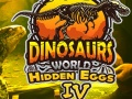 Spil Dinosaurernes Verden: Skjulte Æg Del IV online