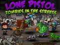 Spil Ensom Pistol: Zombier I Gaderne online