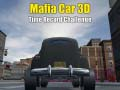 Spil Mafia Bil 3D Tid Rekord Udfordring online