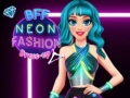 Spil BFF Neon Mode Påklædning online