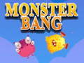 Spil Monster Bang online