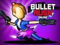 Spil Bullet Rush Online online