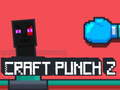 Spil Craft Punch 2 online