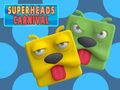 Spil Super Hoveder Karneval online