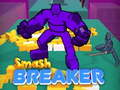 Spil Smash Breaker online