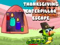 Spil Thanksgiving Caterpillar Flugt online