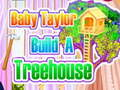 Spil Baby Taylor Bygger Et Træhus online