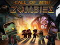 Spil Kald af Mini Zombie online