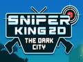 Spil Sniper Konge 2D Den Mørke By online