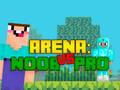 Spil Arena: Noob vs Pro online