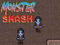 Spil Monster Smash online