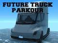 Spil Fremtidig Lastbil Parkour online