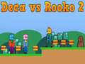 Spil Deca mod Rooko 2 online