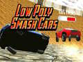 Spil Lav Poly Smash Biler online