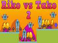 Spil Riko mod Tako 2 online
