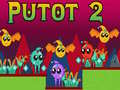 Spil Putot 2 online